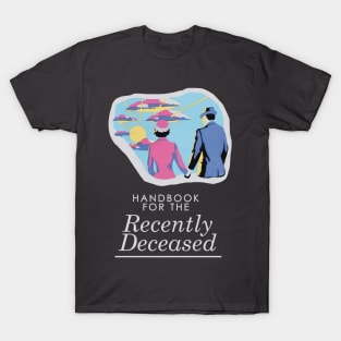 Handbook For The Recently Deceased - Dark, non-distressed T-Shirt